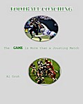Coaching Football--More than a Jousting Match