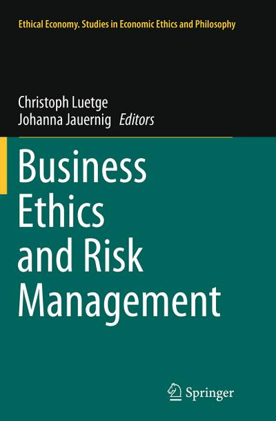 Business Ethics and Risk Management