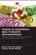 Fusions et acquisitions dans l’industrie pharmaceutique