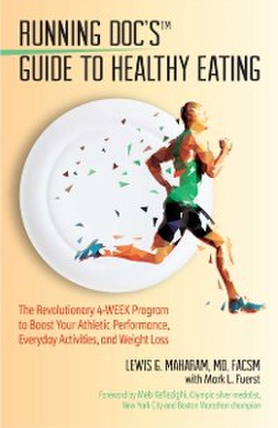 Running Doc’s Guide to Healthy Eating