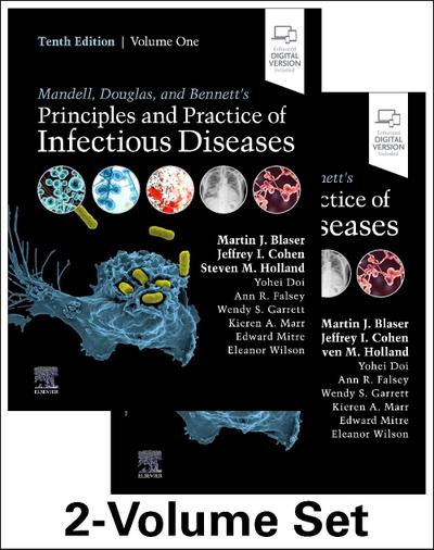 Mandell, Douglas, and Bennett’s Principles and Practice of Infectious Diseases