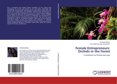 Female Entrepreneurs: Orchids in the Forest - Yunfeng Wang