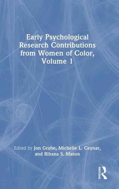 Early Psychological Research Contributions from Women of Color, Volume 1