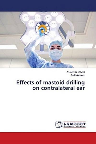 Effects of mastoid drilling on contralateral ear