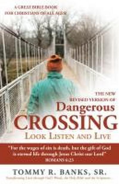 Dangerous Crossing - Look  Listen and Live