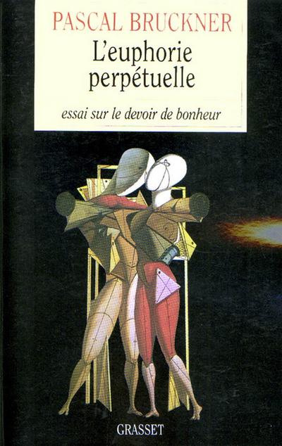 L’euphorie perpétuelle
