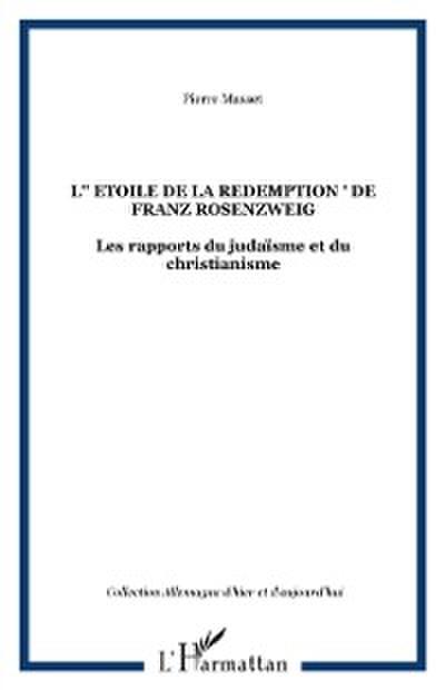 L’’" ETOILE DE LA REDEMPTION " DE FRANZ ROSENZWEIG