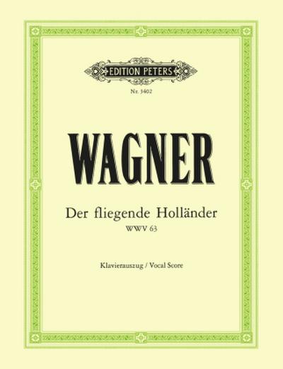 Der fliegende Holländer (Oper in 3 Akten) WWV 63