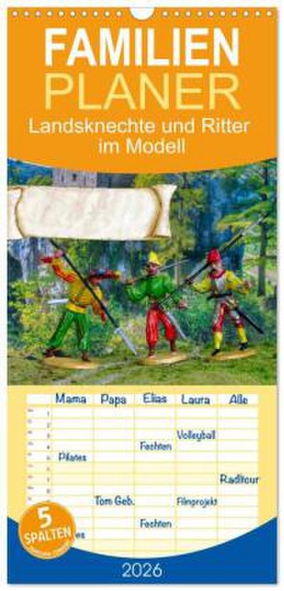 Familienplaner 2026 - Landsknechte und Ritter im Modell mit 5 Spalten (Wandkalender, 21 x 45 cm) CALVENDO
