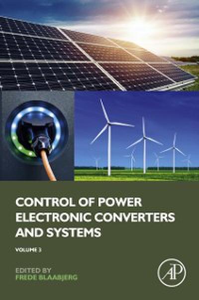 Control of Power Electronic Converters and Systems