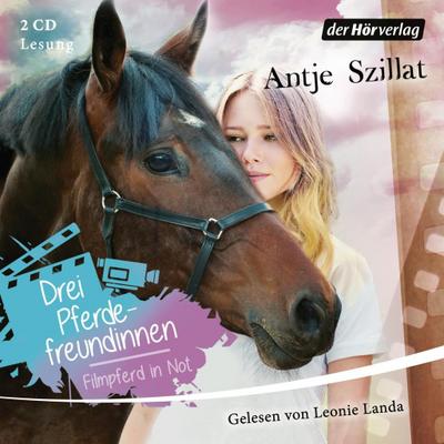 Szillat, A: Drei Pferdefreundinnen - Filmpferd in Not