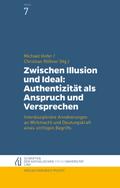 Zwischen Illusion und Ideal: Authentizität als Ans
