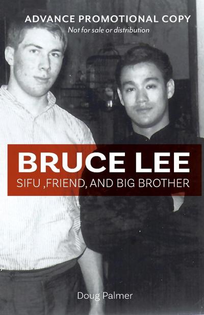 Bruce Lee: Sifu, Friend and Big Brother