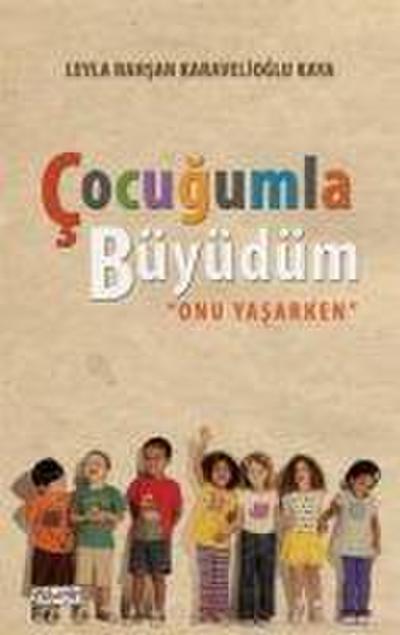 Cocugumla Büyüdüm