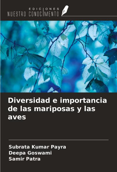 Diversidad e importancia de las mariposas y las aves