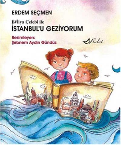 Evliya Celebi Ile Istanbulu Geziyorum