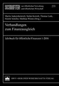 Verhandlungen zum Finanzausgleich: Jahrbuch für öffentliche Finanzen 1-2016 (Schriften zur öffentlichen Verwaltung und öffentlichen Wirtschaft)