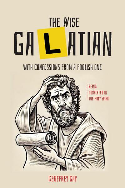 The Wise Galatian