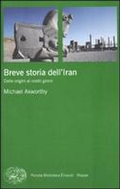 Breve storia dell’Iran. Dalle origini ai nostri giorni