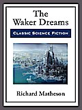 The Waker Dreams