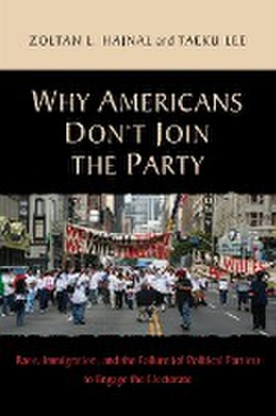 Why Americans Don’t Join the Party