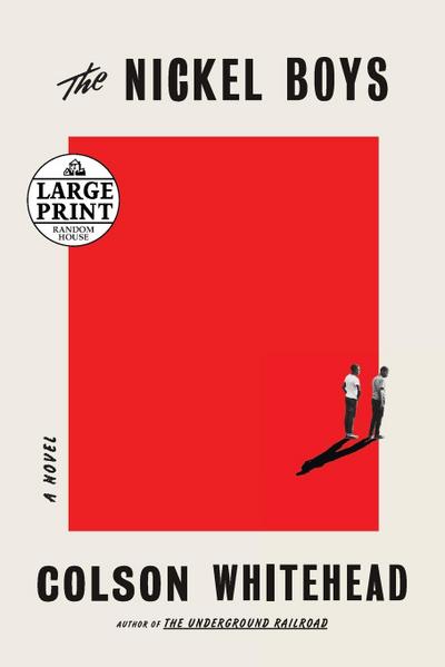 The Nickel Boys (Winner 2020 Pulitzer Prize for Fiction)