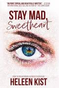 Stay Mad, Sweetheart