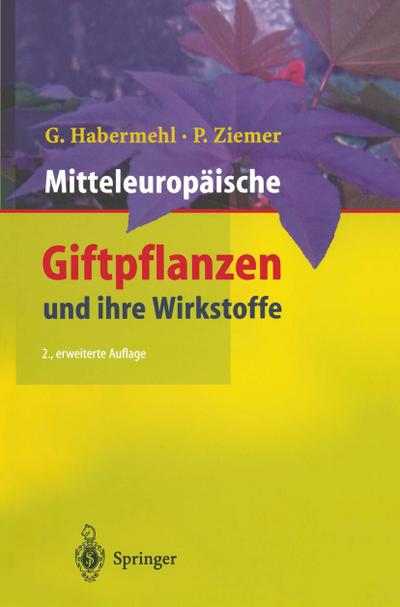 Mitteleuropäische Giftpflanzen und ihre Wirkstoffe