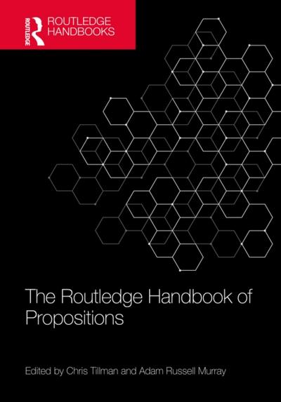 Routledge Handbook of Propositions