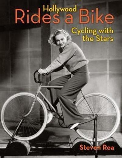 Hollywood Rides a Bike: Cycling with the Stars