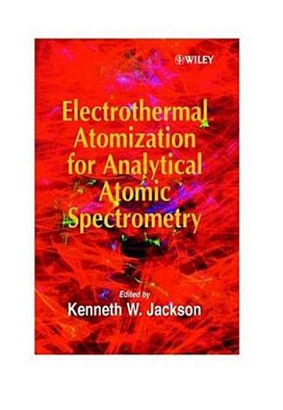 Electrothermal Atomization for Analytical Atomic Spectrometry