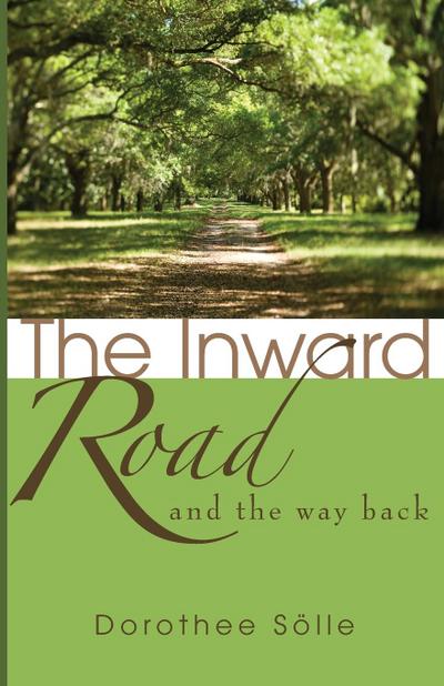 The Inward Road and the Way Back