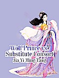 Wolf Prince vs. Substitute Consort