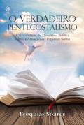 O Verdadeiro Pentecostalismo
