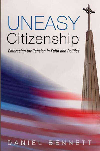 Uneasy Citizenship