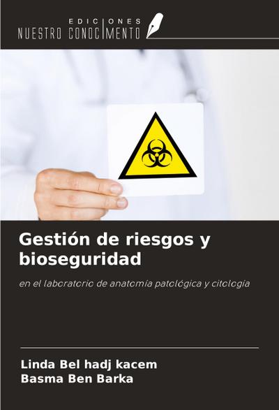 Gestión de riesgos y bioseguridad