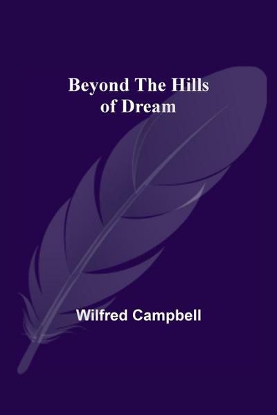 Beyond the Hills of Dream