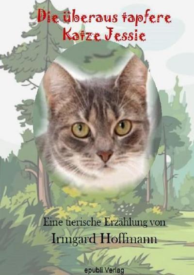 Die überaus tapfere Katze Jessie