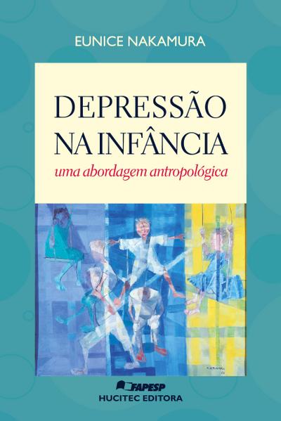 Depressão na infância: Uma abordagem antropológica