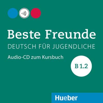 Beste Freunde B1/2. Audio-CD zum Kursbuch