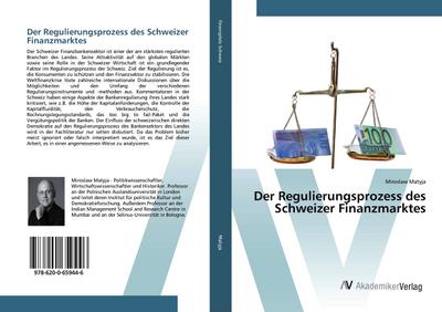 Der Regulierungsprozess des Schweizer Finanzmarktes