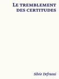 Le tremblement des certitudes