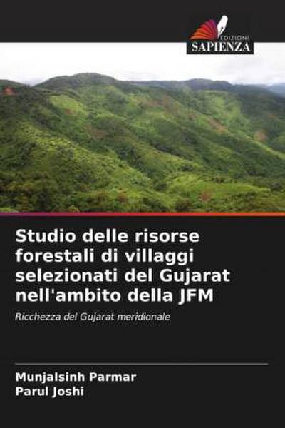 Studio delle risorse forestali di villaggi selezionati del Gujarat nell’ambito della JFM