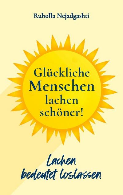 Glückliche Menschen lachen schöner