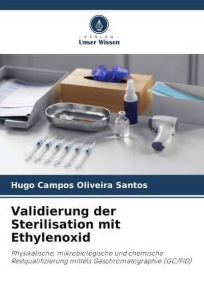 Validierung der Sterilisation mit Ethylenoxid