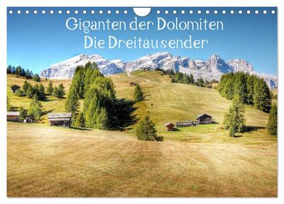 Giganten der Dolomiten - Die Dreitausender (Wandkalender 2026 DIN A4 quer), CALVENDO Monatskalender