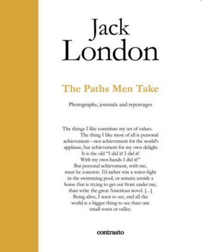 Jack London. The Paths Men Take