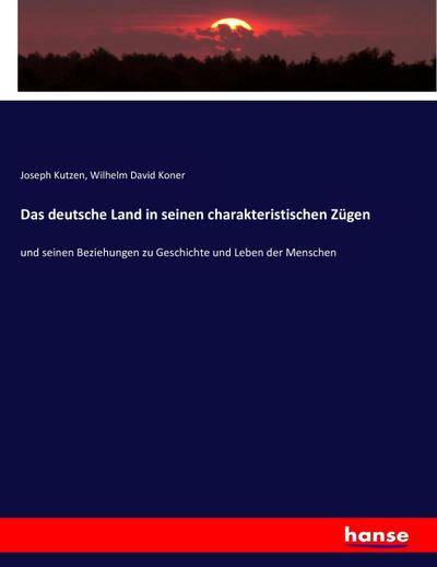Das deutsche Land in seinen charakteristischen Zügen