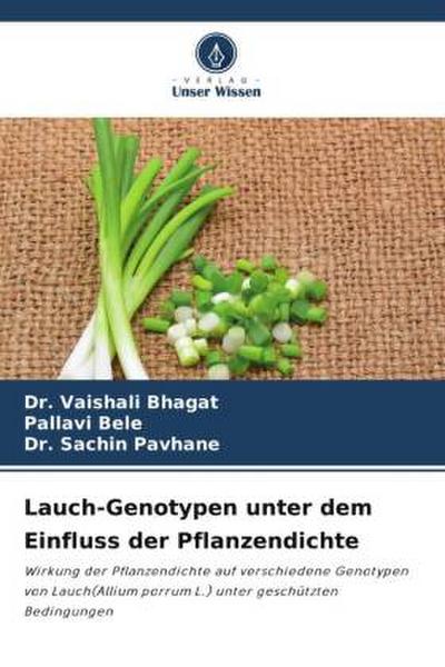 Lauch-Genotypen unter dem Einfluss der Pflanzendichte