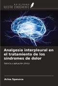 Analgesia interpleural en el tratamiento de los síndromes de dolor